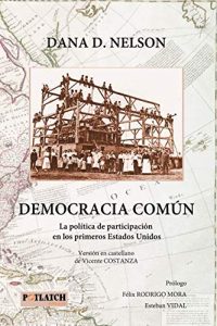 Lee más sobre el artículo Publicado el libro «La democracia común»