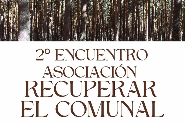 Lee más sobre el artículo 2º Encuentro de la Asociación Recuperar el Comunal, 18-20 de septiembre de 2026